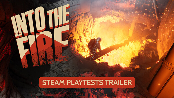 Into the Fire - Steam Playtests Trailer trailer thumbnail