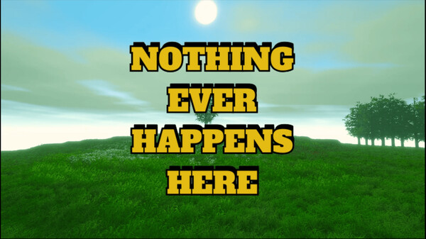 Announcement Trailer - Nothing Ever Happens Here trailer thumbnail