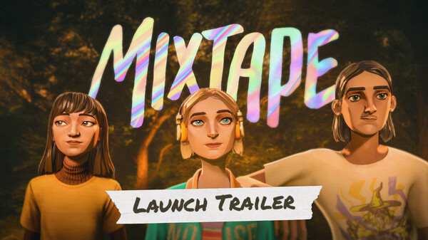 Mixtape - Launch Trailer trailer thumbnail