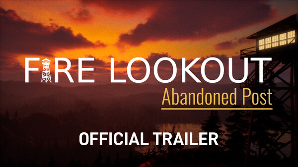 Fire Lookout: Abandoned Post Official Trailer trailer thumbnail