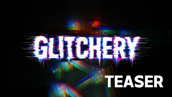 GLITCHERY - Official Reveal Teaser | UE5 trailer thumbnail