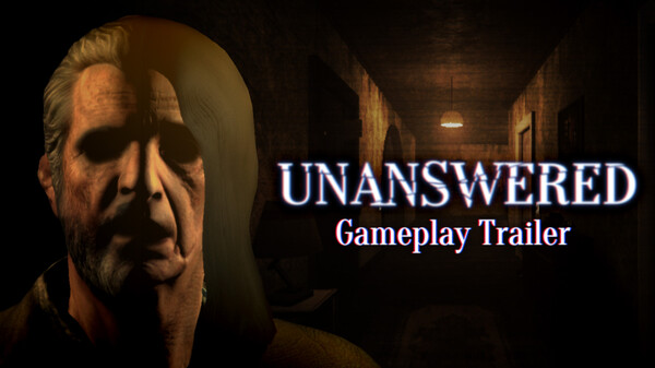 Unanswered - Act 1: Gameplay Trailer trailer thumbnail