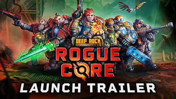 Deep Rock Galactic: Rogue Core - Launch Trailer trailer thumbnail