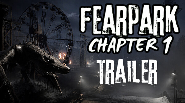 FearPark Chapter 1 Trailer Official trailer thumbnail