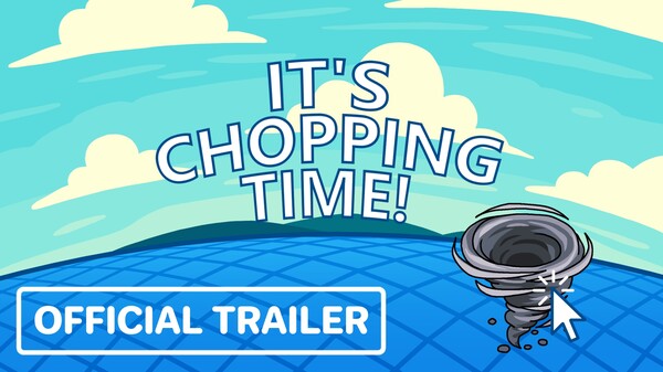 It's Chopping Time! Gameplay Trailer trailer thumbnail