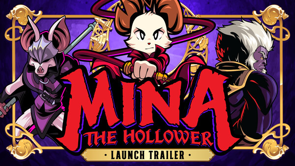 Mina the Hollower - Launch Trailer trailer thumbnail
