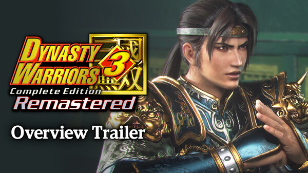 DYNASTY WARRIORS 3: Complete Edition Remastered - Overview Trailer trailer thumbnail