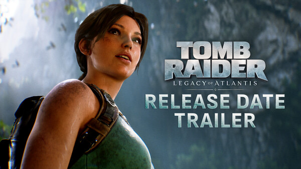 Tomb Raider: Legacy of Atlantis Release Date Trailer trailer thumbnail