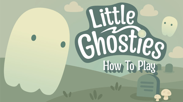 How To Play Little Ghosties trailer thumbnail