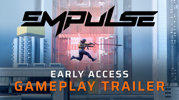 EMPULSE Early Access Gameplay Trailer trailer thumbnail