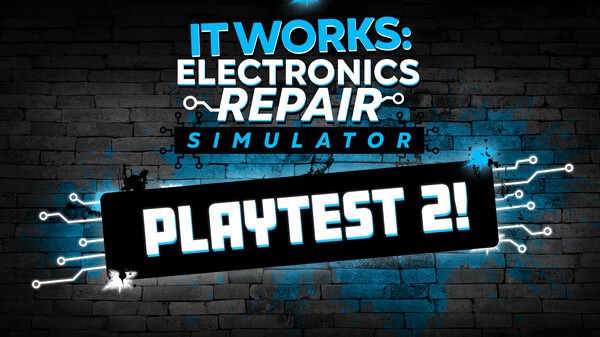It Works: Electronics Repair Simulator - Playtest 2 trailer thumbnail