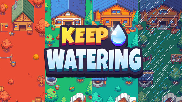 KeepWatering_trailer Steam Next Fest trailer thumbnail