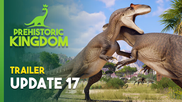 Prehistoric Kingdom: Update 17 Trailer trailer thumbnail