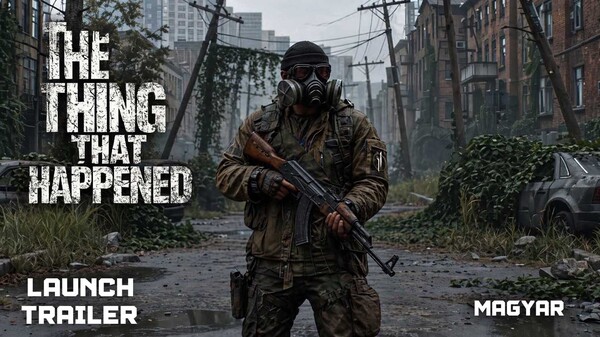 The Thing That Happened | Official 1.0 Launch Trailer (Hungarian) trailer thumbnail