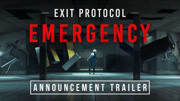 Exit Protocol - Emergency Announcement Trailer trailer thumbnail