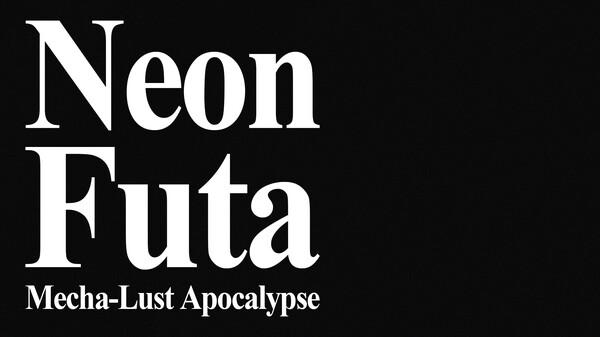Neon Futa Mecha-Lust Apocalypse: Trailer 1 trailer thumbnail