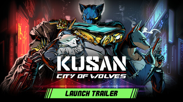 Kusan: City of Wolves - Launch Trailer trailer thumbnail