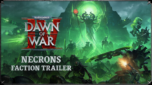 Dawn of War IV Necrons 101 Trailer trailer thumbnail