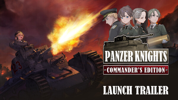 Panzer Knights: Commander's Edition - Launch Trailer trailer thumbnail