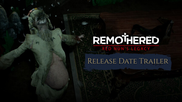 Remothered: Red Nun's Legacy - Release Date Trailer trailer thumbnail