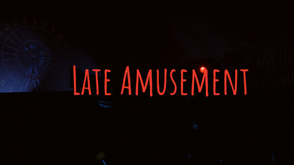 Late Amusement Gameplay Trailer trailer thumbnail