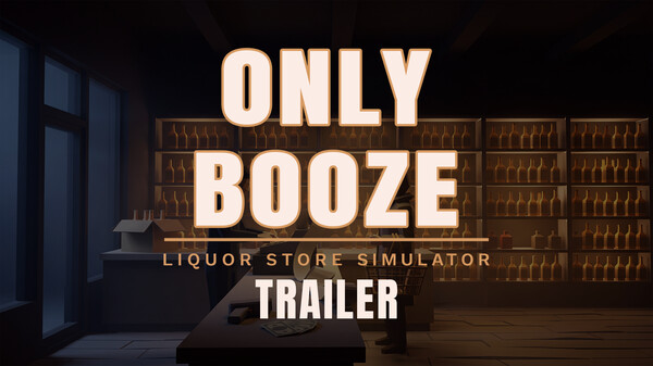 Only Booze Announcement Trailer trailer thumbnail