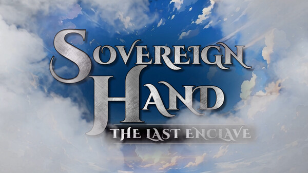 Sovereign Hand The Last Enclave Official Game Trailer trailer thumbnail