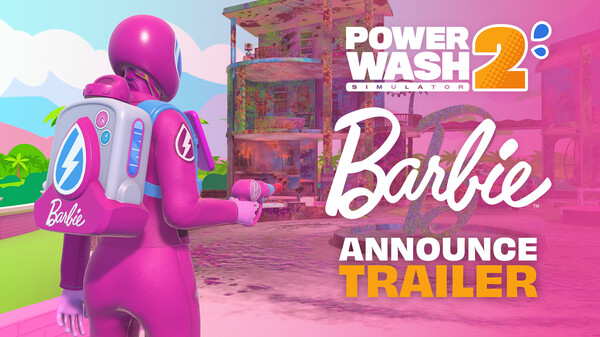 PowerWash Simulator 2 - Barbie™ Pack Announce Trailer trailer thumbnail