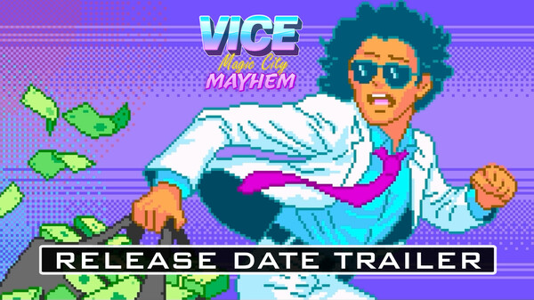 Vice: Magic City Mayhem | Official Release Date Trailer trailer thumbnail