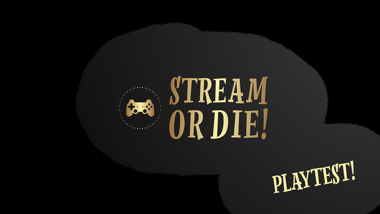 Stream or Die! Playtest screenshot 1