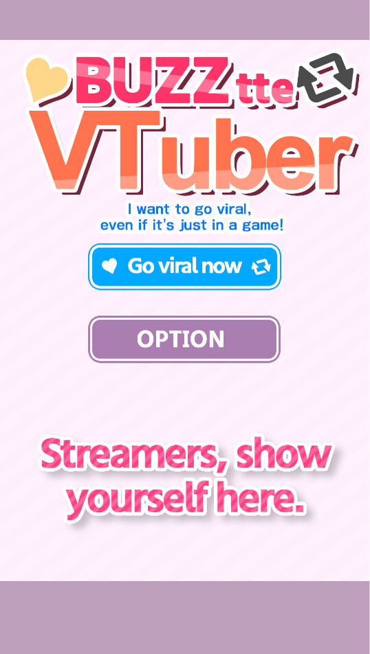バズってVTuber ゲームでいいから万バズしたい！(BUZZtte VTuber-I want to go viral, even if it's just in a game!) screenshot 1