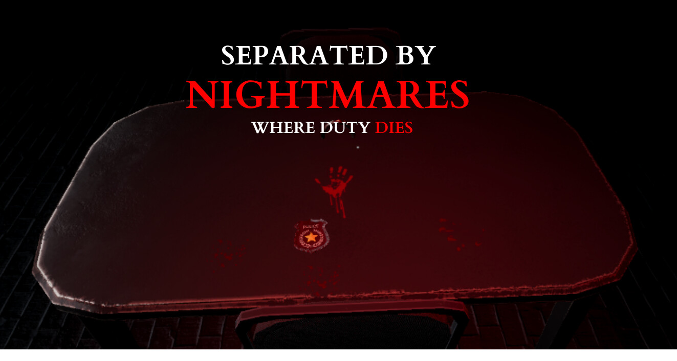 Separated by Nightmares: Where Duty Dies screenshot 1