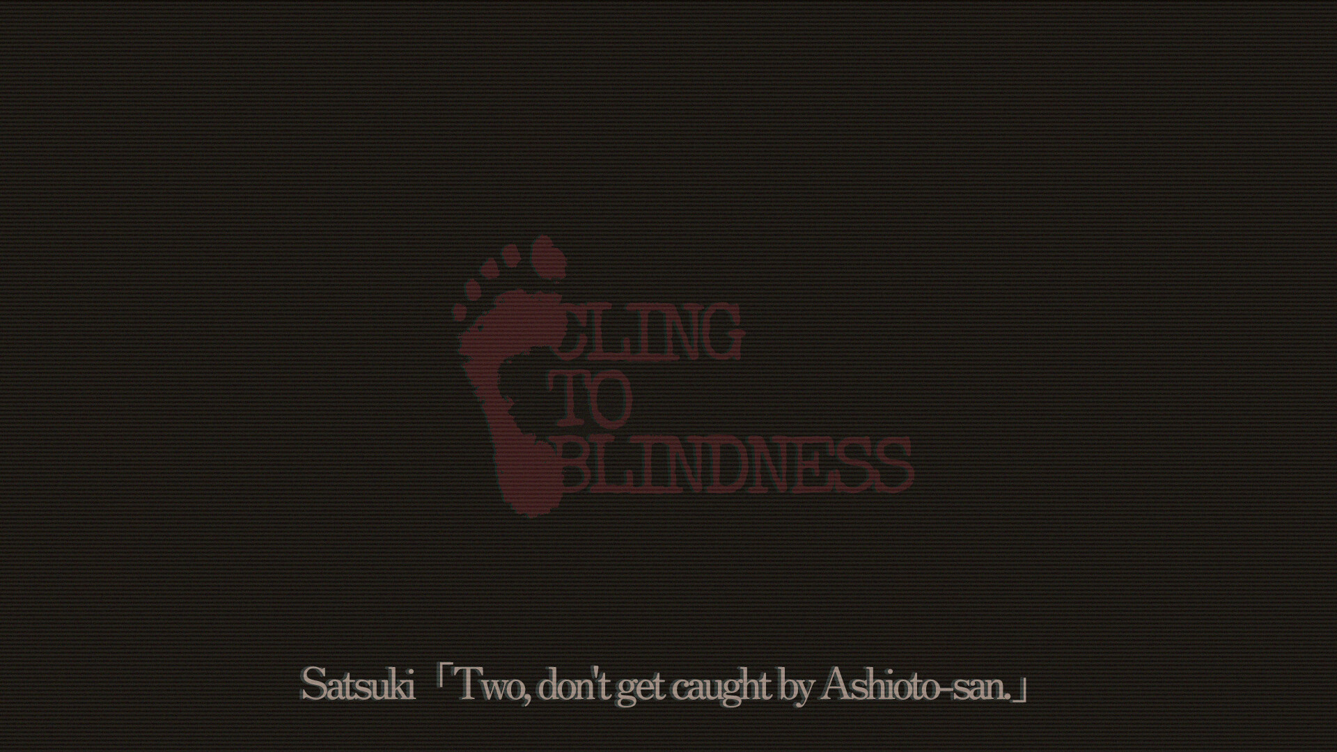 Cling to Blindness screenshot 4
