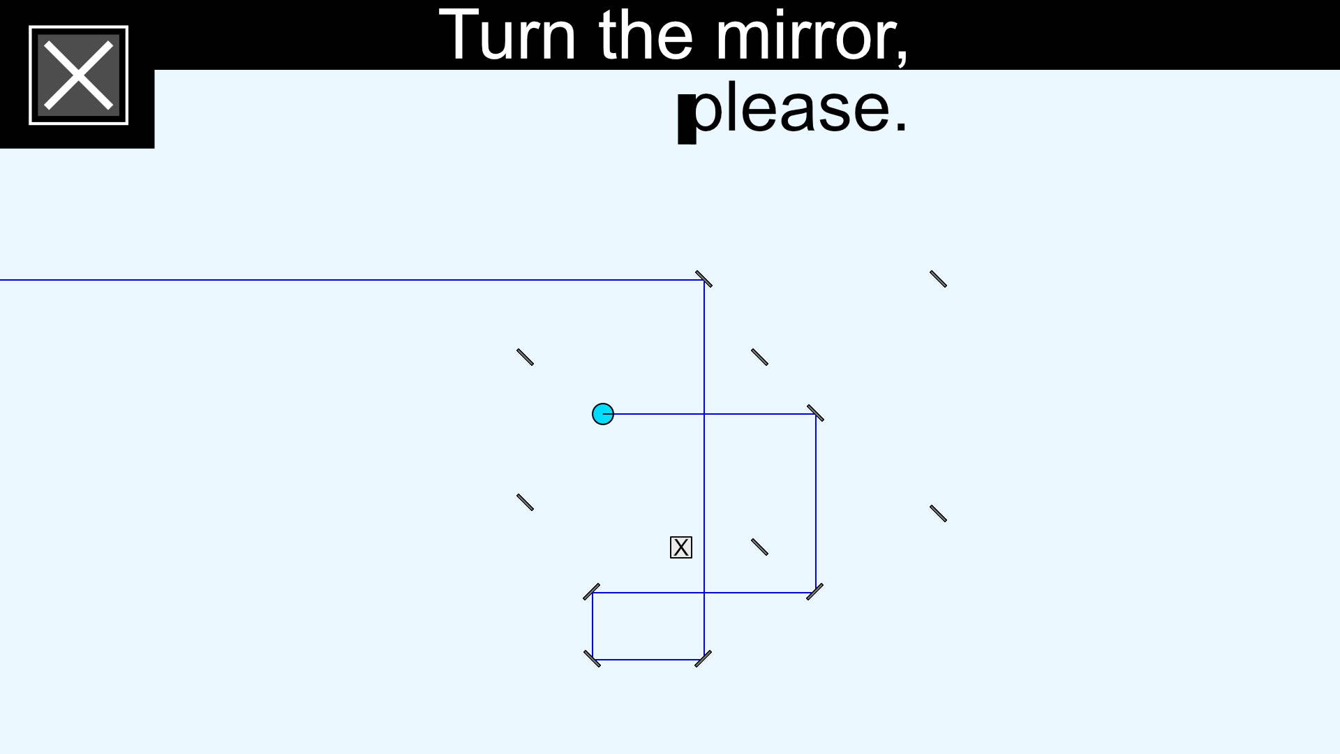 Turn the mirror, please. screenshot 4